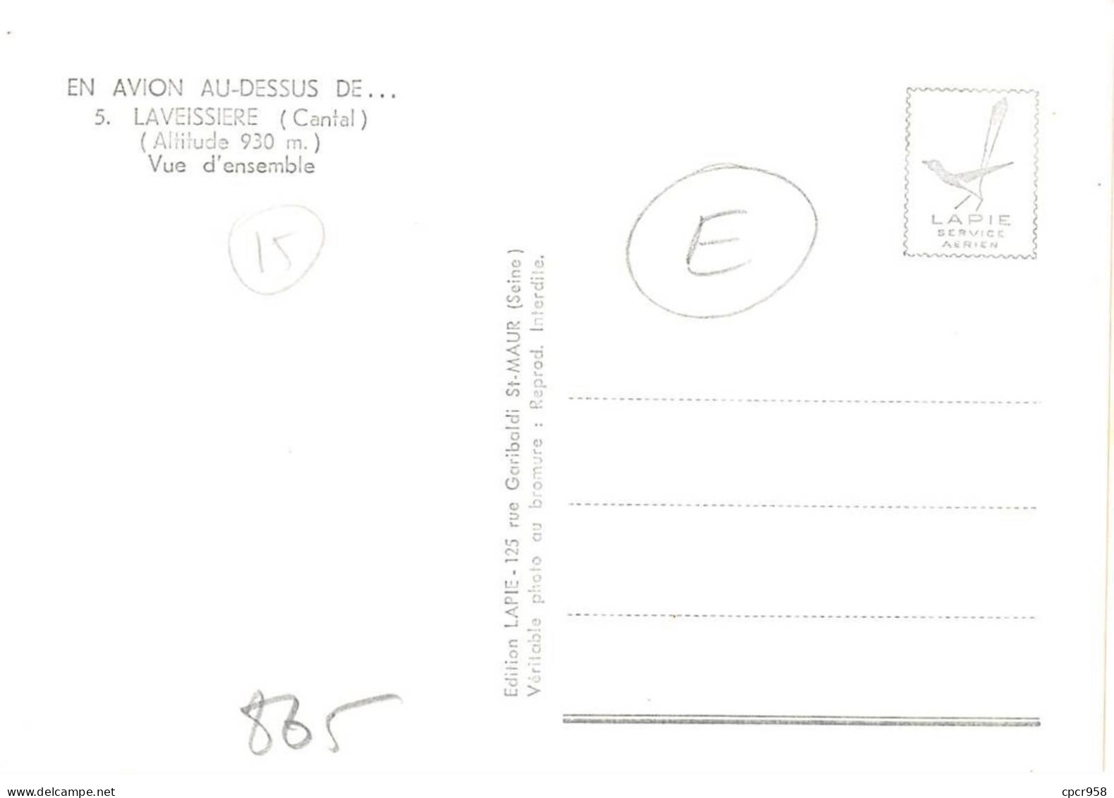 15 . N°sac10305 . LAVEISSIERE . Vue D'ensemble N°5 . En Avion Au Dessus De . Cpsm 10X15 Cm . Lapie - Sonstige & Ohne Zuordnung