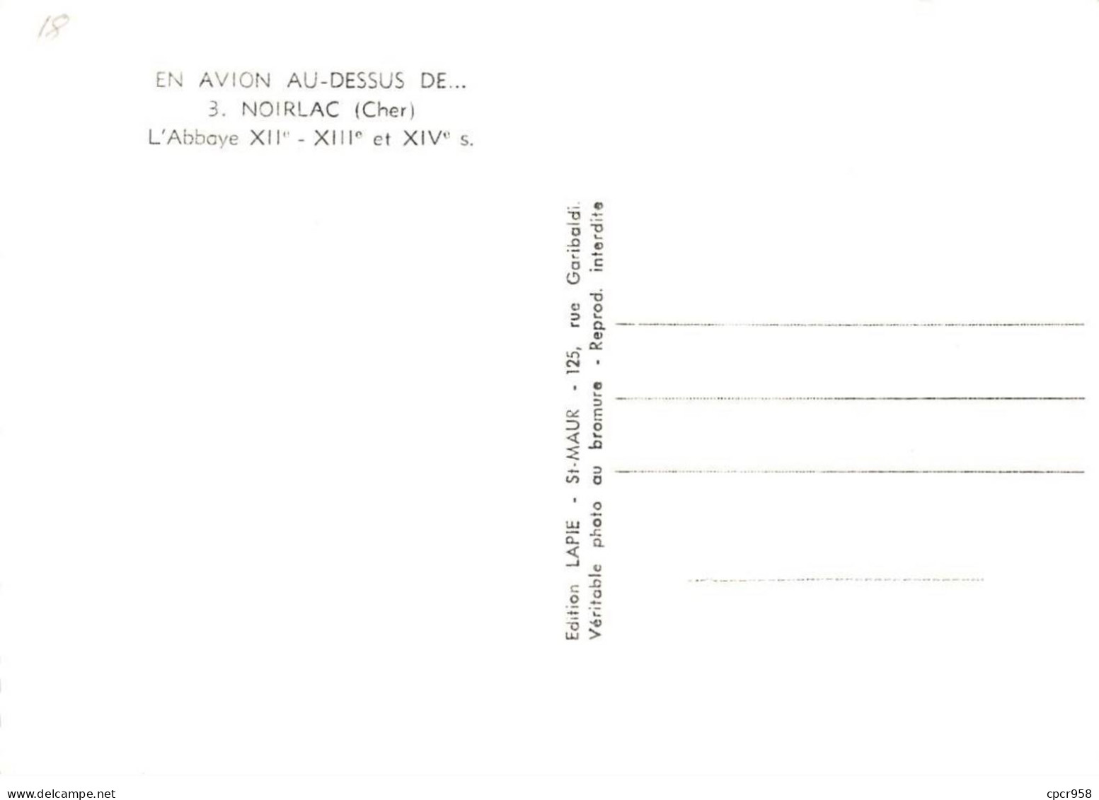18. N° Kri10309 . Noirlac .l'abbaye   . N°3. Edition Lapie. Cpsm 10X15 Cm . - Autres & Non Classés