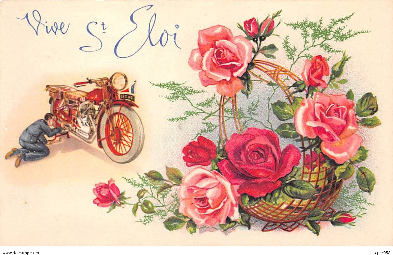 Fantaisie - N°83571 - Vive St Eloi - Panier Rempli De Roses, Et Un Homme Réparant Une Moto - Autres & Non Classés