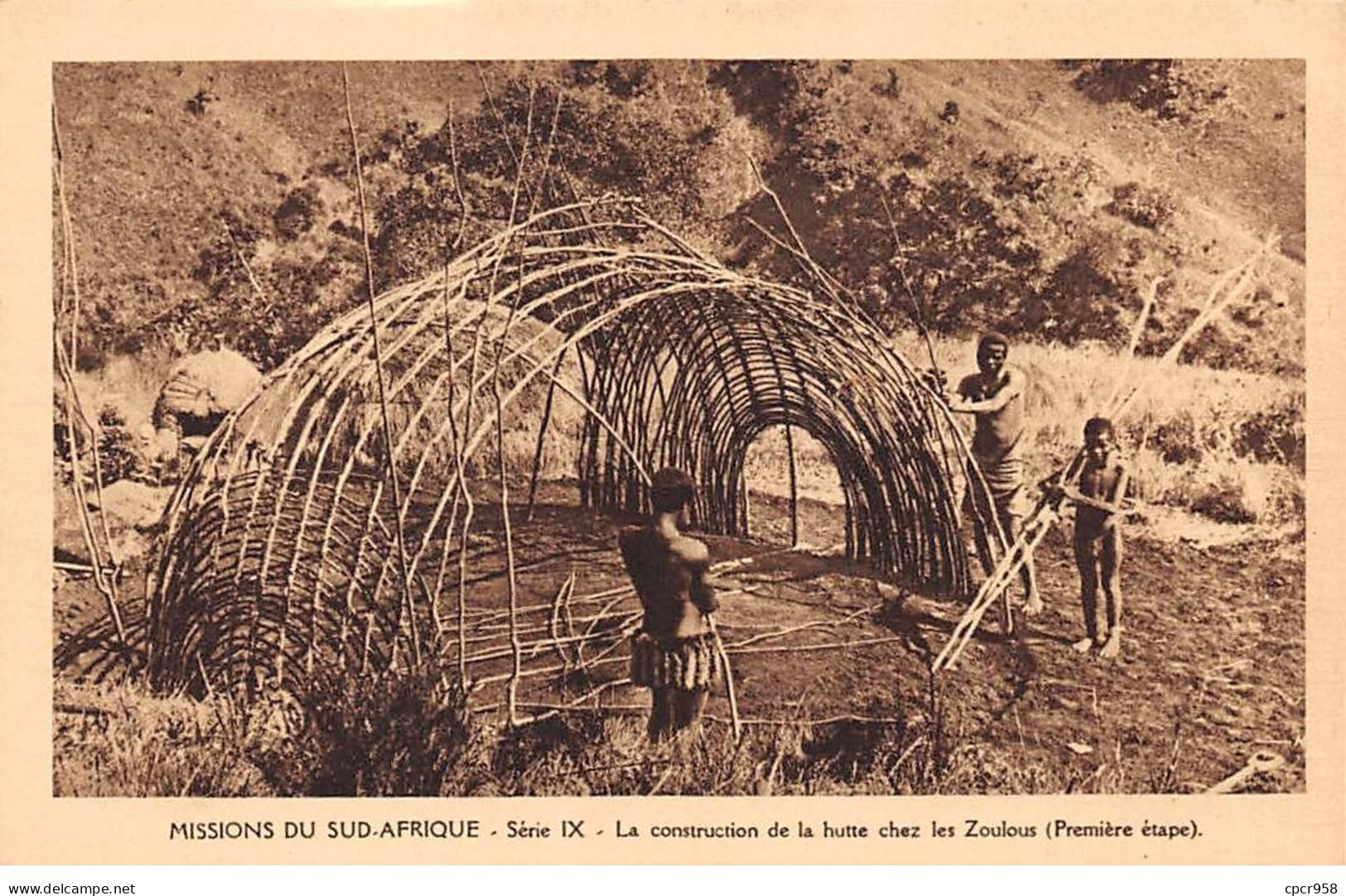 AFRIQUE DU SUD - SAN56479 - Missions Du Sud Afrique - Série IX - La Construction De La Hutte Chez Les Zoulous (1re étape - Sud Africa