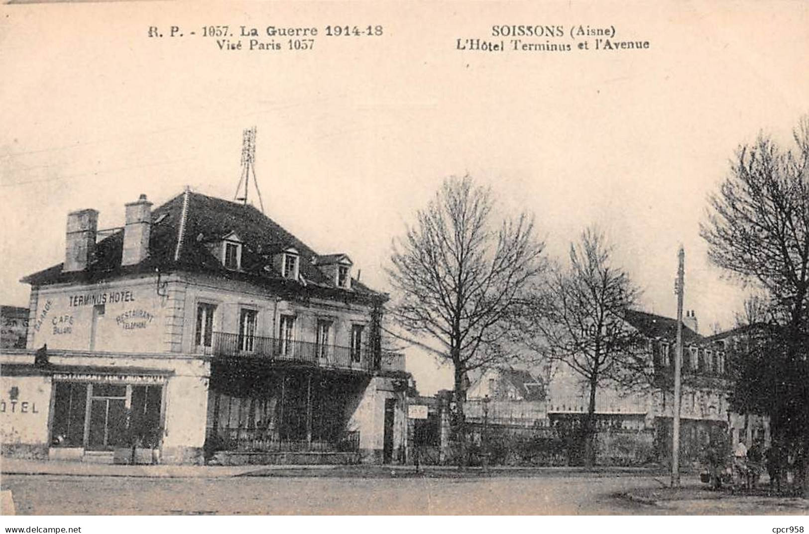 02 - SOISSONS - SAN45768 - L'Hôtel Terminus Et L'Avenue - La Guerre 1914-18 - Soissons