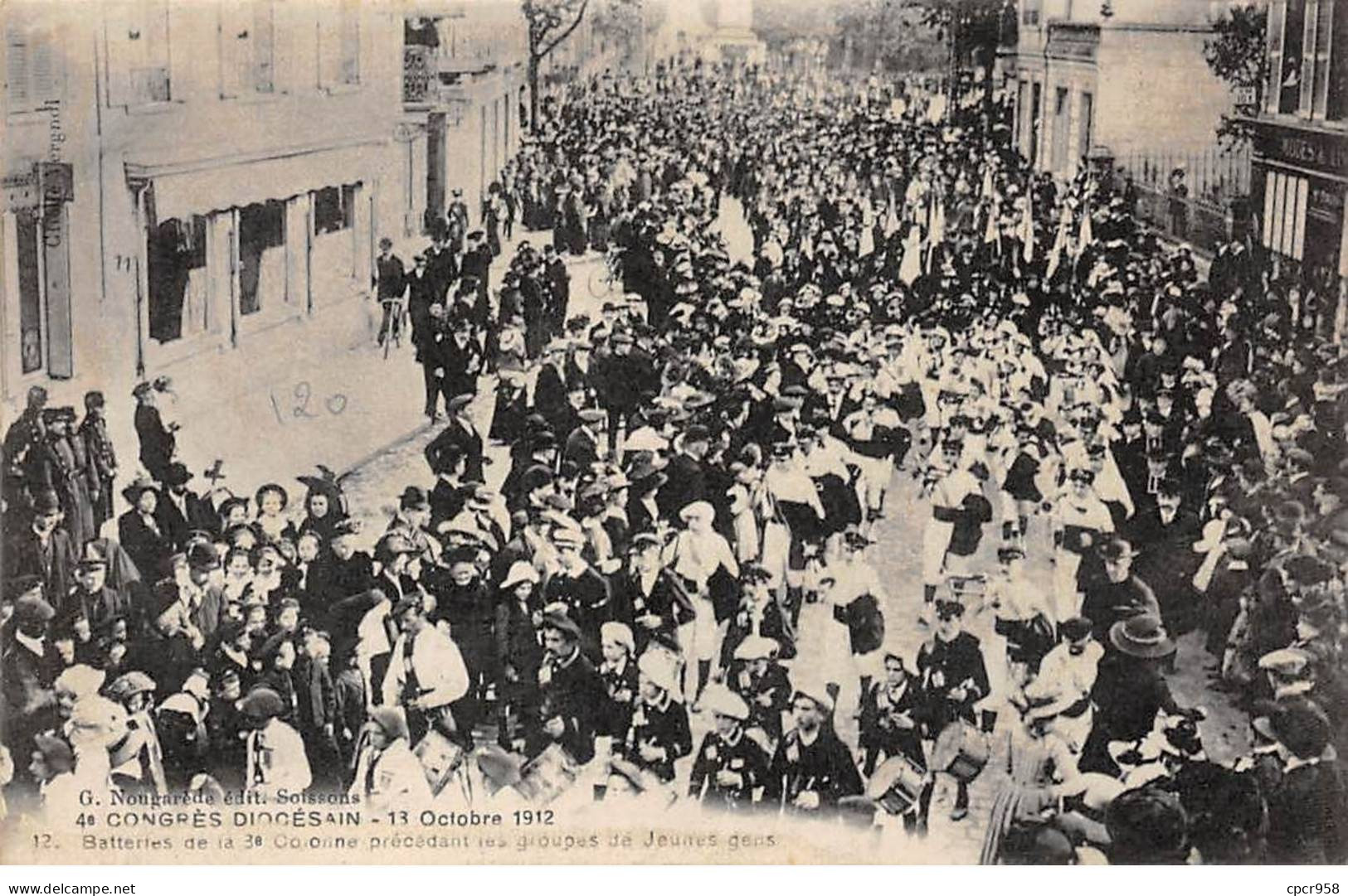 02 - SOISSONS - SAN45790 - Congrès Diocésain - 13 Octobre 1912 - Batteries De La 3e Colonie Précédent Les Groupes.. - Soissons