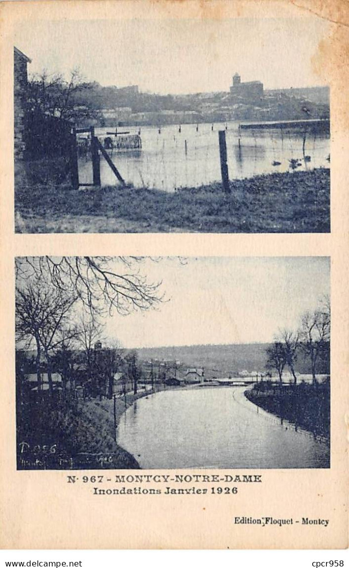 08 - MONTCY NOTRE DAME - SAN45869 - Inondations Janvier 1926 - Pli - Autres & Non Classés