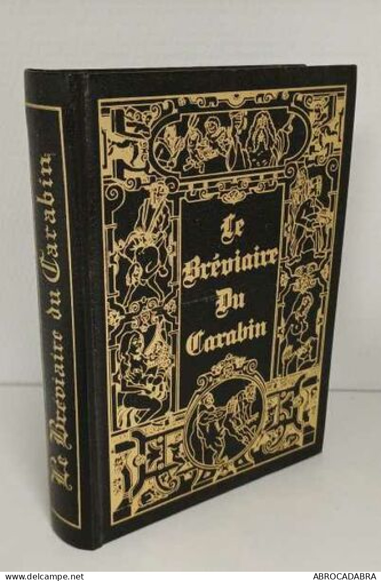 Le Bréviaire Du Carabin: Les Fameuses Chansons De Salles De Gardes Et D'autres... Des Poèmes Des Chants Classiques - Muziek