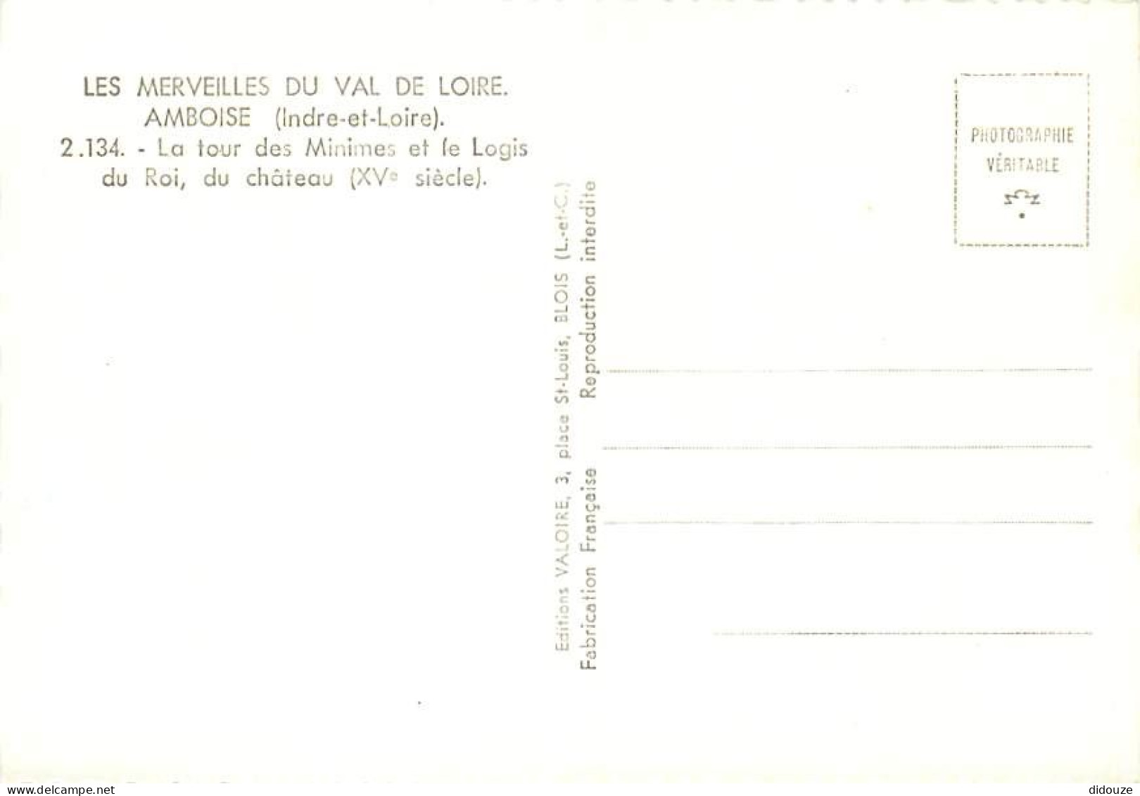 37 - Amboise - Le Château - La Tour Des Minimes Et Le Logis Du Roi - Mention Photographie Véritable - Carte Dentelée - C - Amboise