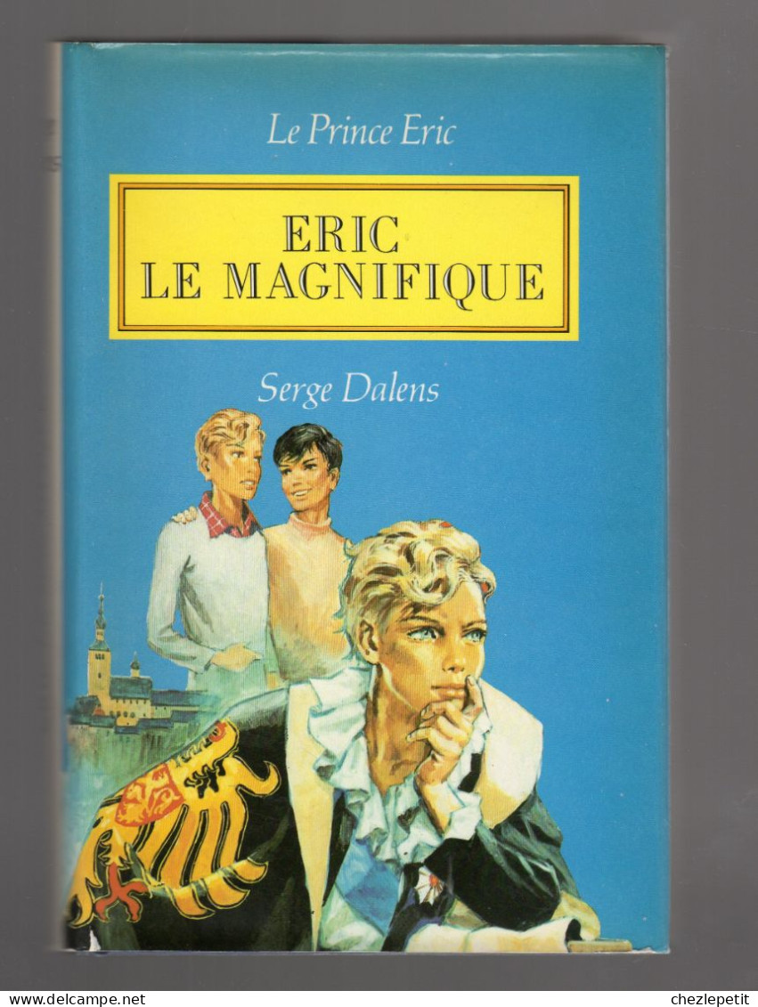 ERIC LE MAGNIFIQUE Le Prince Eric 5. SERGE DALENS PIERRE JOUBERT 1985 - Autres & Non Classés