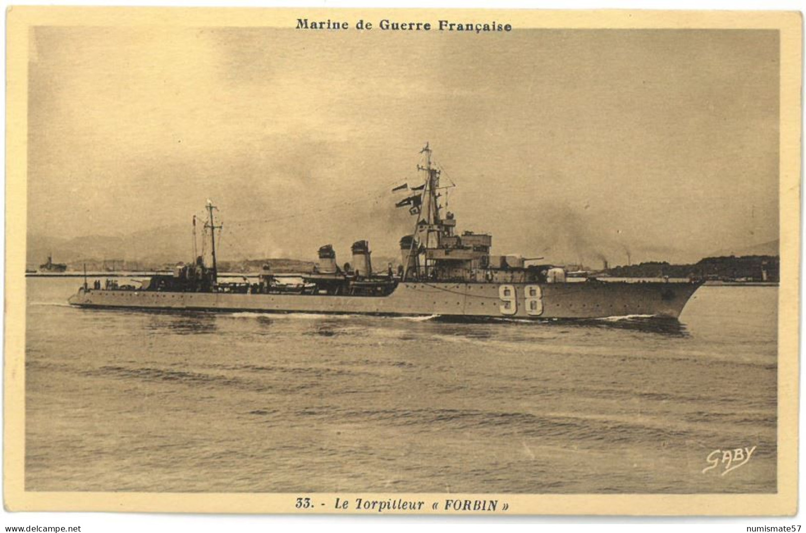 CPA Marine De Guerre Française - Le Torpilleur FORBIN - Ed. G. Artaud - Gaby N°33 - Warships