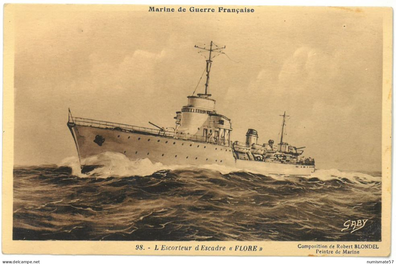 CPA Marine De Guerre Française - L'Escorteur D'Escadre FLORE - Ed. G. Artaud - Gaby N°98 - Warships