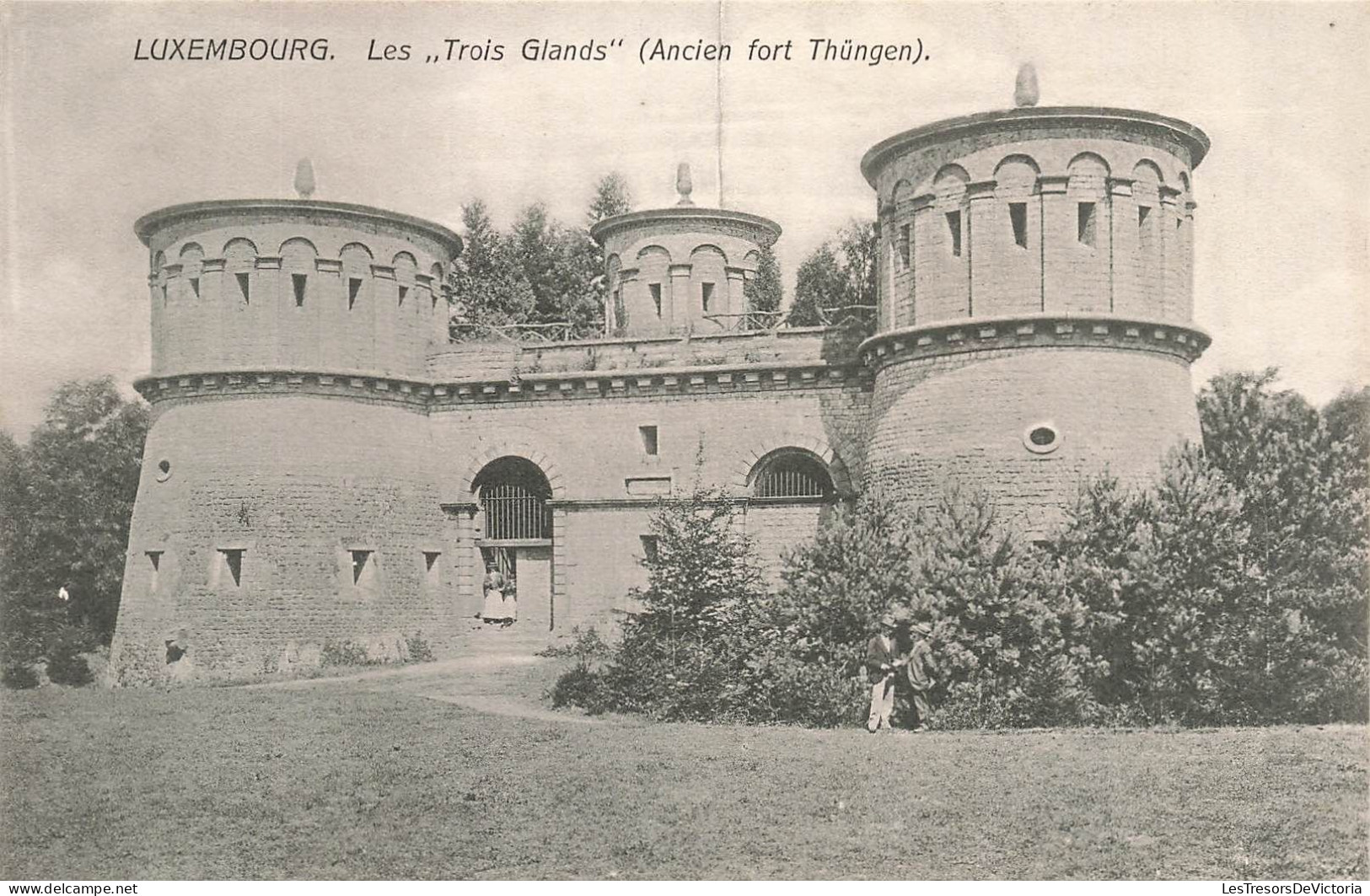 LUXEMBOURG - Les Trois Glands (Ancien Fort Thüngen) - Carte Postale Ancienne - Luxemburg - Stad