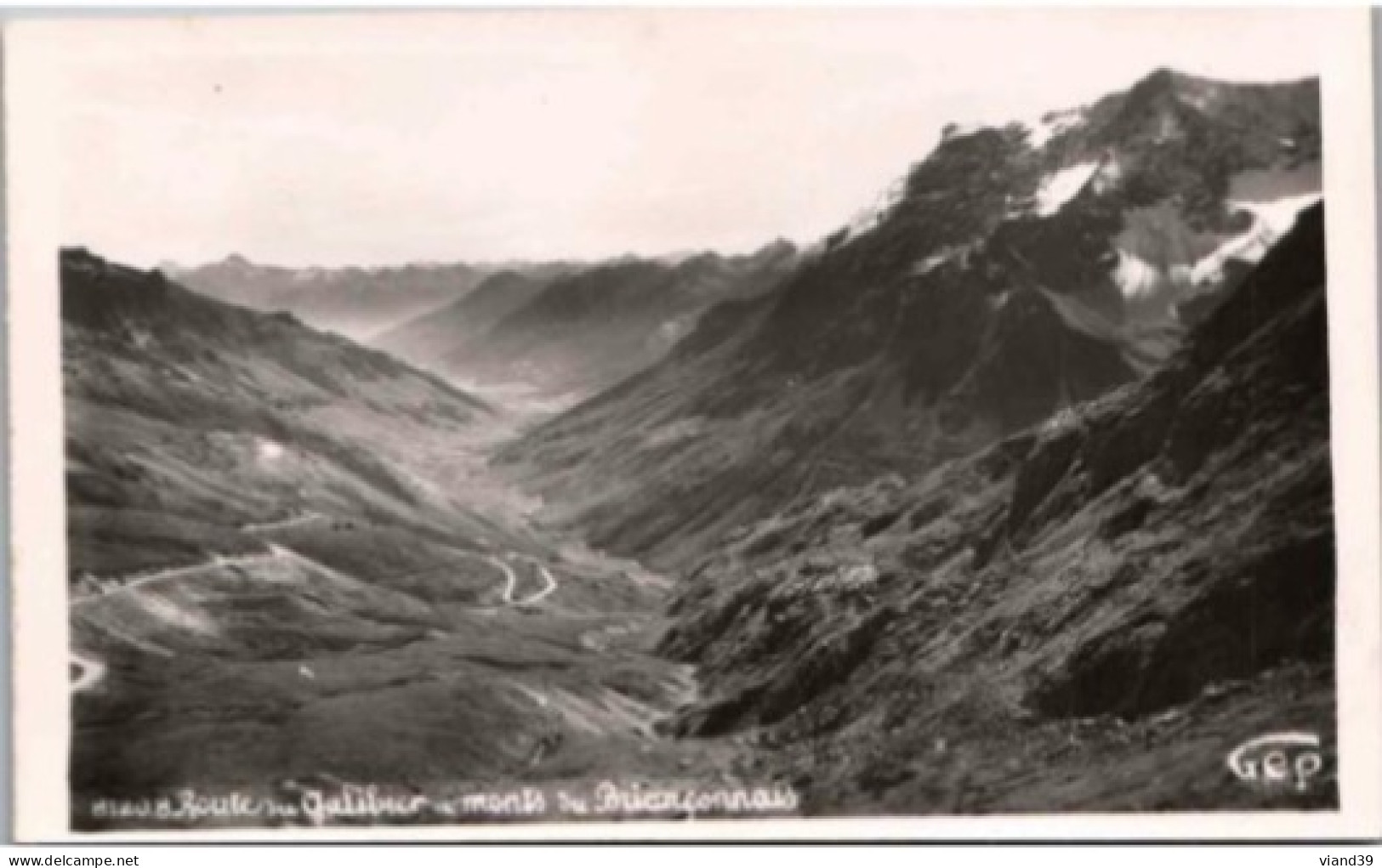 ROUTE Du GALIBIER. -  Monts Du Briançonnais.    Non Circulée.  . - Autres & Non Classés