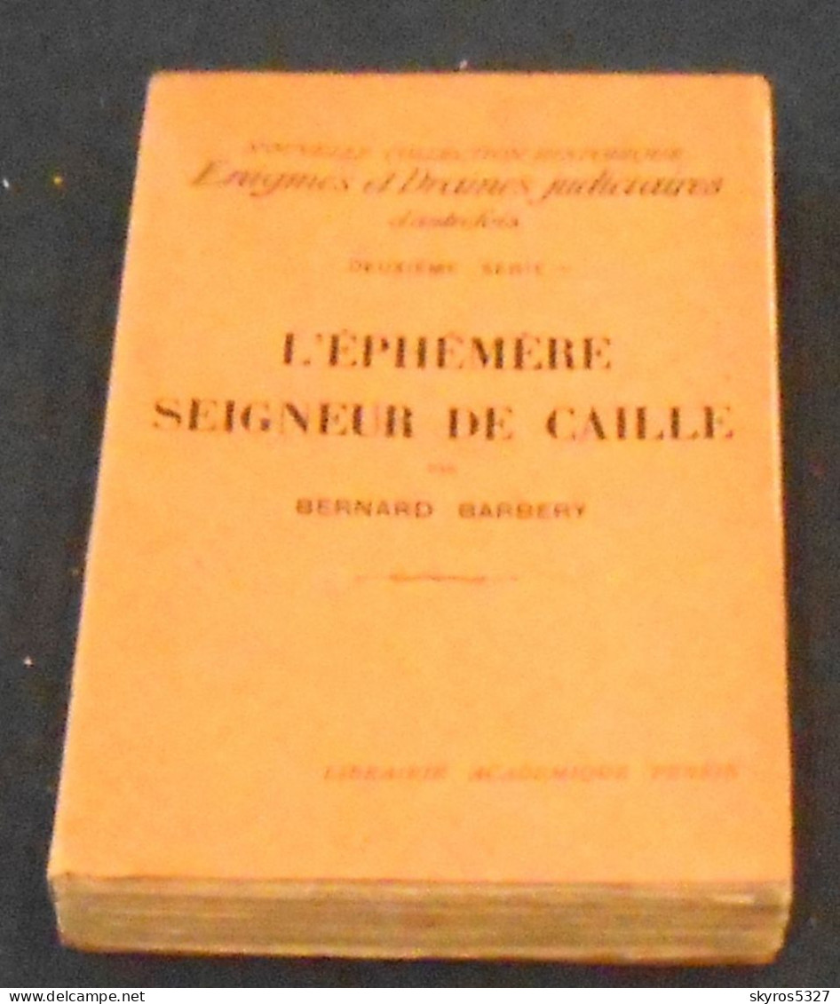 L’Ephémère Seigneur De Caille - 1901-1940