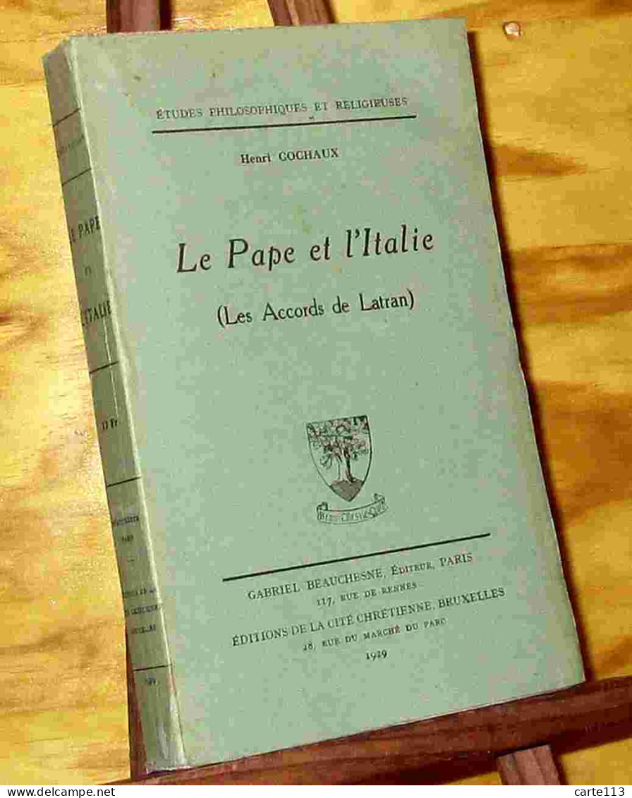 COCHAUX Henri - LE PAPE ET L'ITALIE - LES ACCORDS DE LATRAN - 1901-1940