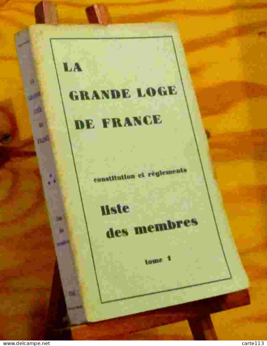 SWITKOW N. - LA GRANDE LOGE DE FRANCE - CONSTITUTION ET REGLEMENTS - LISTE DES MEM - 1901-1940