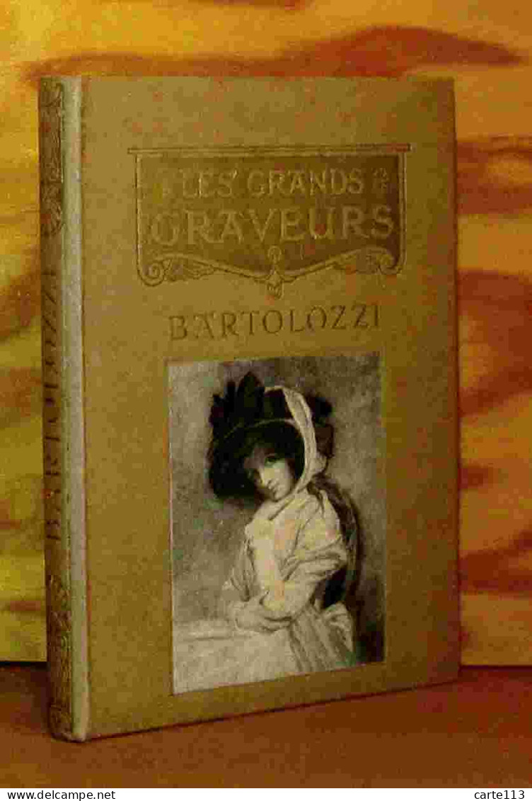 COLLECTIF  - BARTOLOZZI - LES GRANDS GRAVEURS - 1901-1940