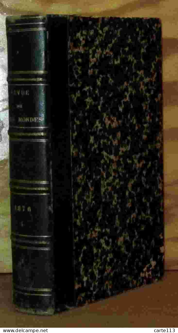 COLLECTIF - REVUE DES DEUX MONDES - JUILLET-AOUT 1876 - TOME SEIZIEME - 1801-1900