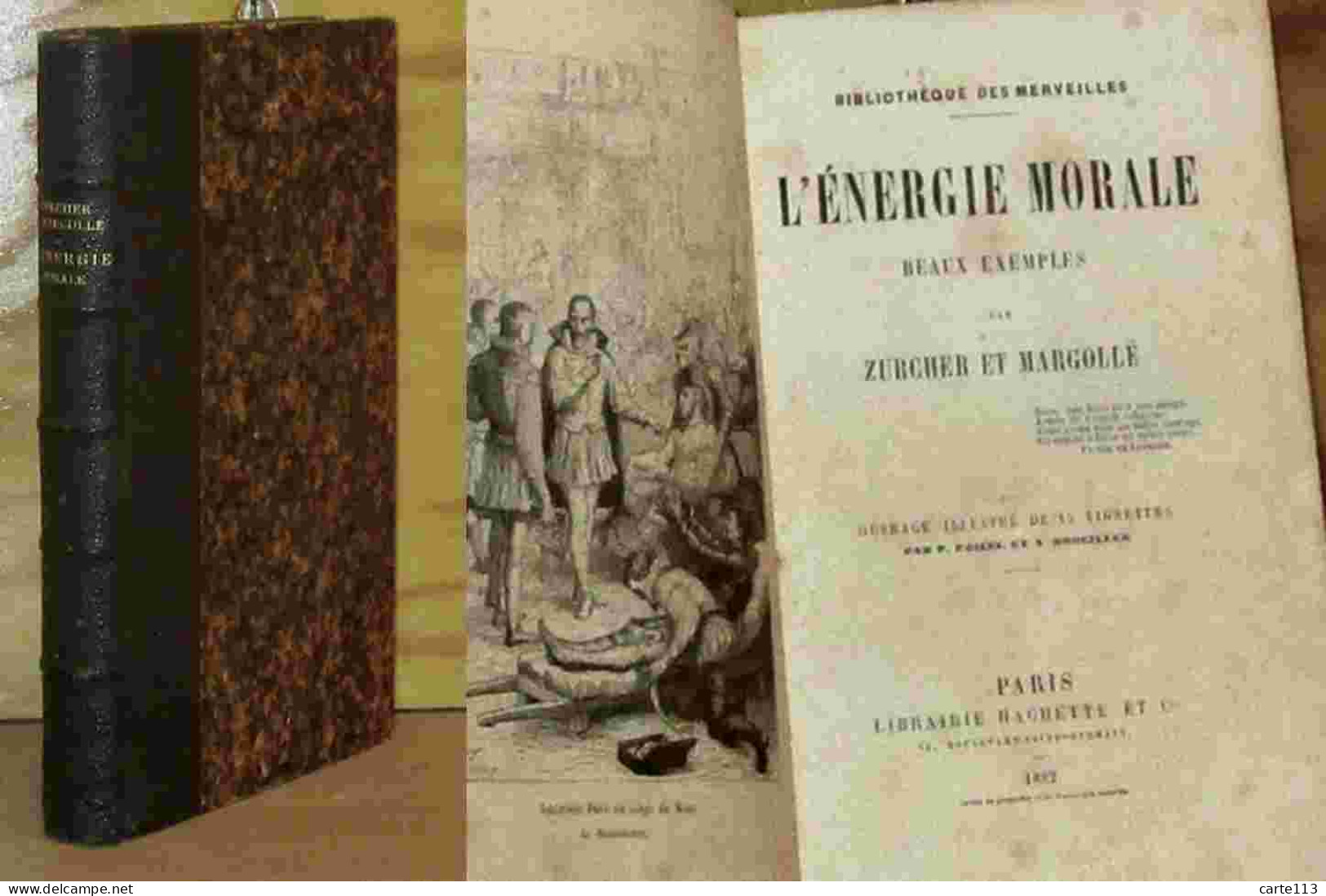 ZURCHER ET MARGOLLE  - L'ENERGIE MORALE - BEAUX EXEMPLES - 1801-1900