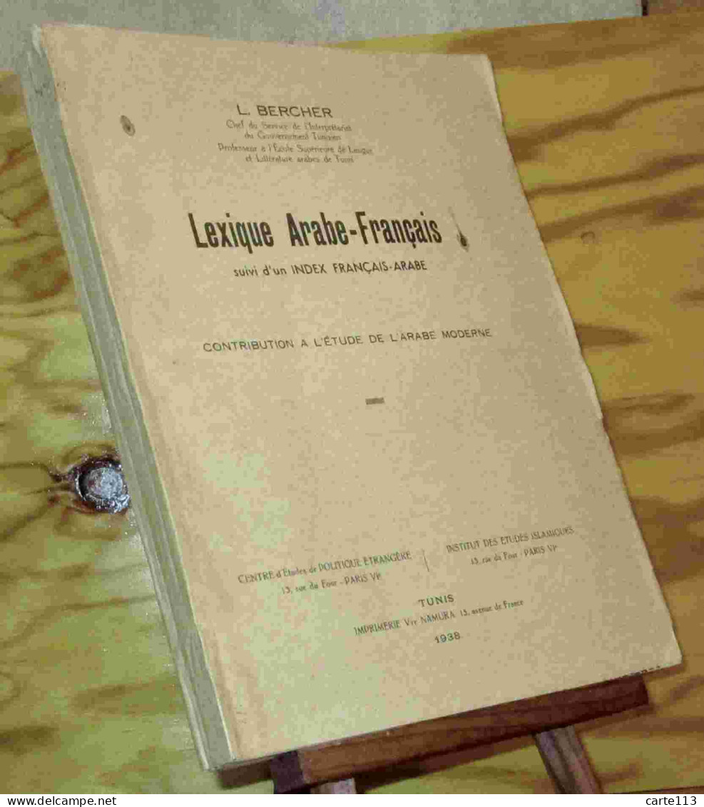 BERCHER Leon - LEXIQUE ARABE FRANCAIS SUIVI D'UN INDEX FRANCAIS ARABE - 1901-1940