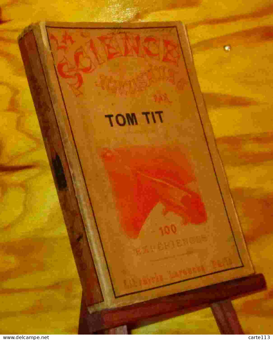 TIT Tom - LA SCIENCE AMUSANTE - 100 EXPERIENCES - 1801-1900
