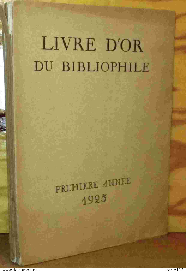 COLLECTIF  - LIVRE D'OR DU BIBLIOPHILE - 1901-1940