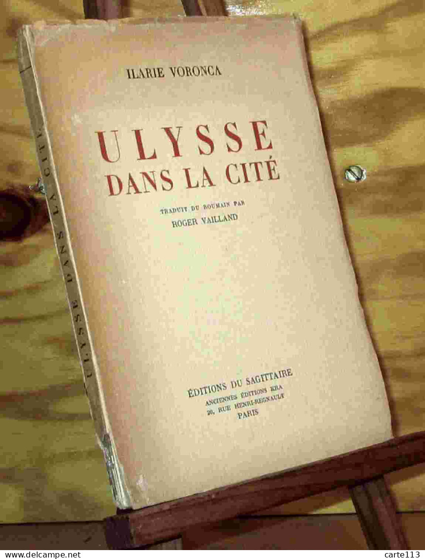 VORONCA Ilarie - ULYSSE DANS LA CITE - 1901-1940