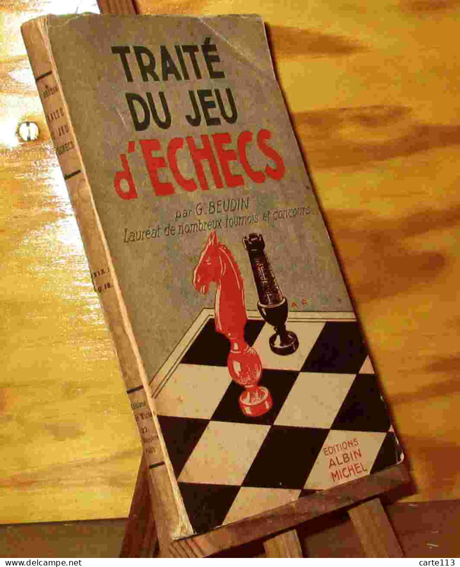 BEUDIN Gaston - TRAITE DU JEU D'ECHECS - 1901-1940