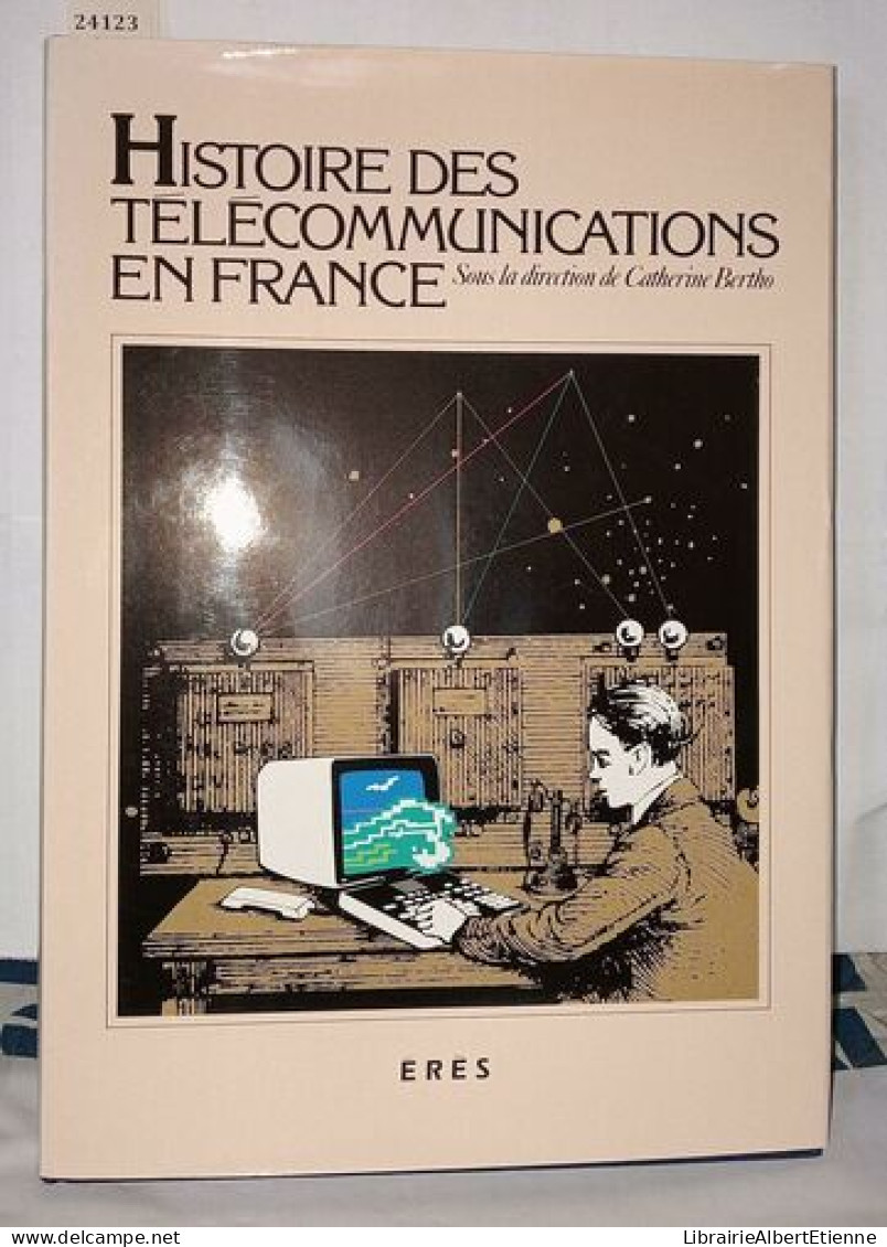 Histoire Des Télécommunications En France - Non Classificati