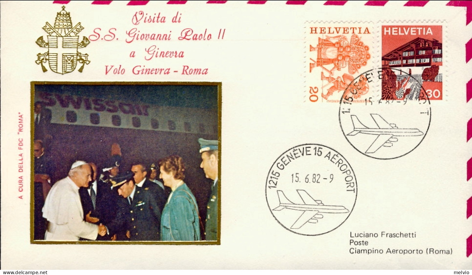 1982-Svizzera S.S. Giovanni Paolo II^visita A Ginevra Volo Ginevra Roma Con Alit - Primi Voli