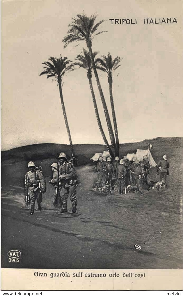 1911/12-"Guerra Italo-Turca,gran Guardia Sull'estremo Orlo Dell'oasi " - Tripolitaine