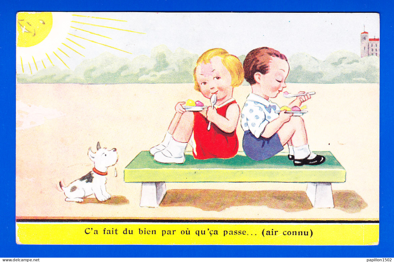 Illust-524P62 Enfants Assis Sur Un Banc, Qui Mangent Un Dessert, Chien, ""ça Fait Du Bien Par Où Qu'ça Passe"", BE - 1900-1949