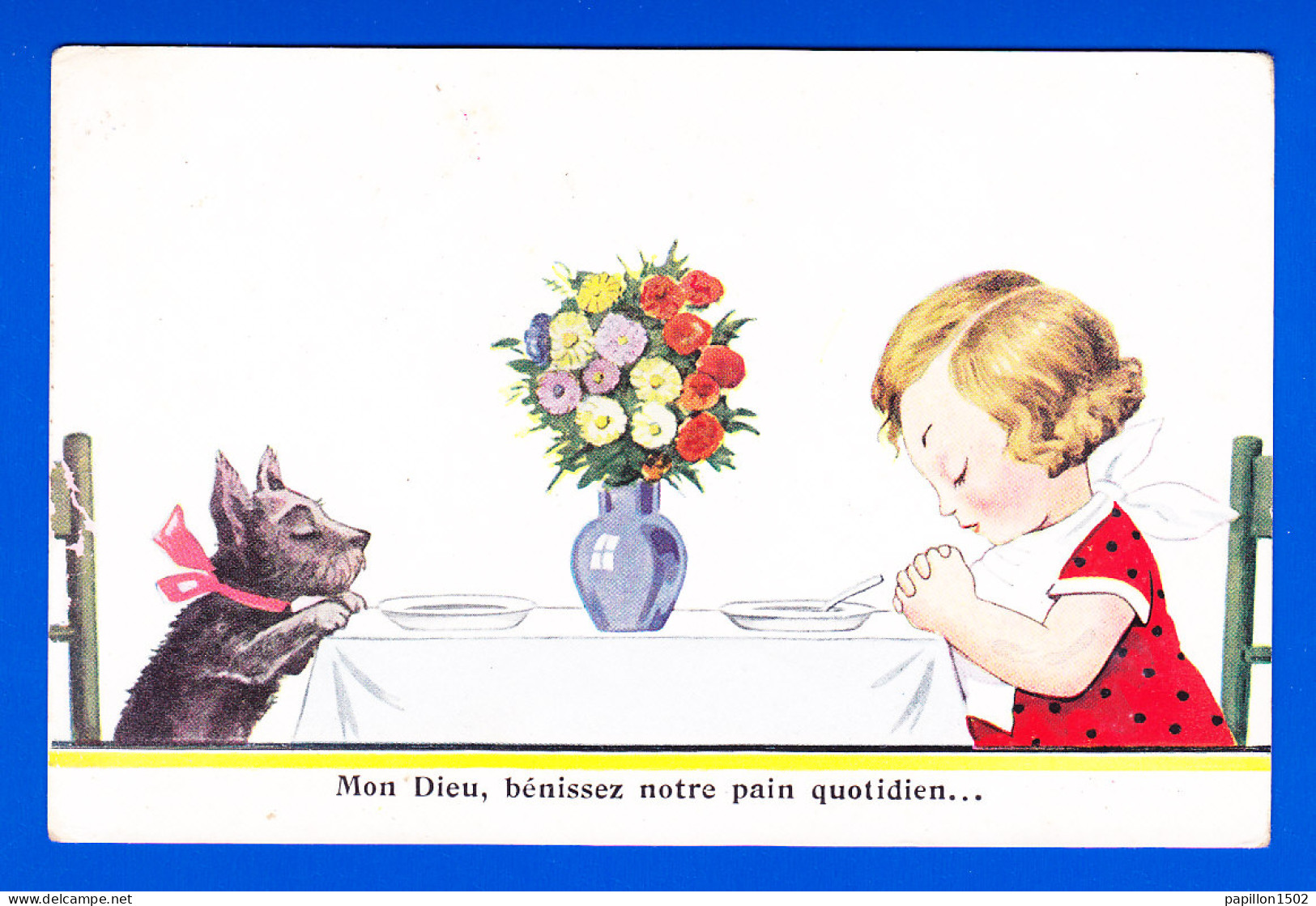 Illust-527P62 Fillette Et Chien à Table ""mon Dieu Bénissez Notre Pain Quotidien"", BE - 1900-1949