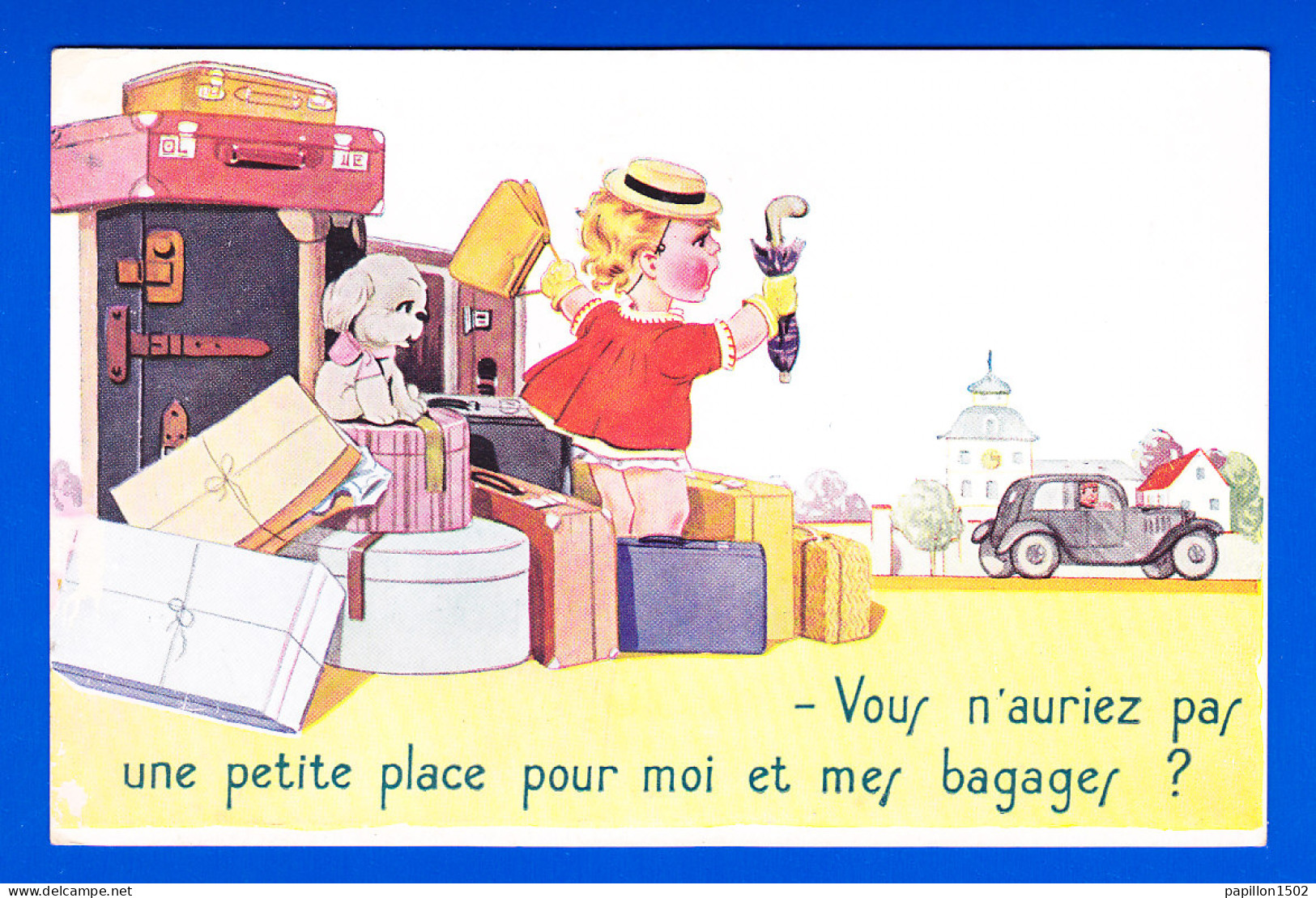 Illust-530P62 Fillette Et Chien, Un Tas De Bagages, ""taxi Vous N'auriez Pas Une Petite Place Pour Moi Et Mes Bagages?"" - 1900-1949