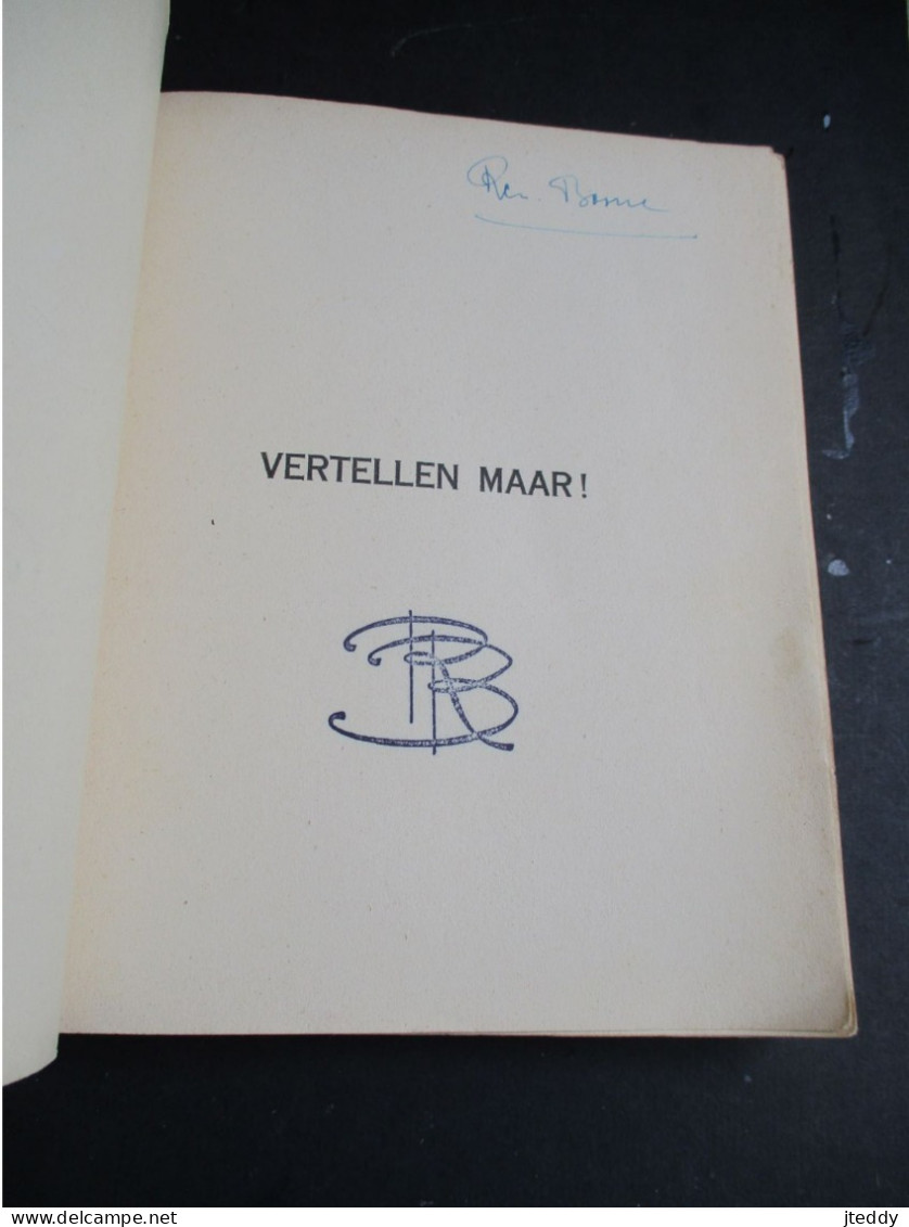 OUD Boek  Gesigneerd   1939  VERTELLEN  MAAR !  Verzameld Door  HENDRIK  VAN  TICHELEN  Houtsneden  Victor  STUYAERT - Antique