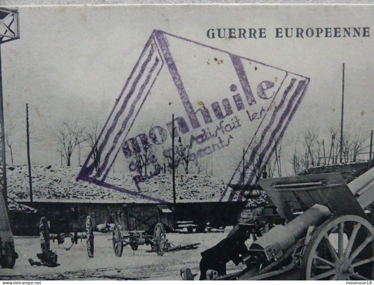 Guerre Européenne 1914-1915 Canon Schneider De 120 M/m De Campagne 20 ND Tampon Publicité Monhuile - Material