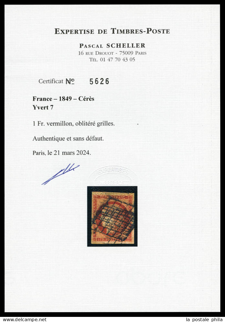 O N°7, 1Fr Vermillon Grille. TB. R. (certificats)  Qualité: Oblitéré  Cote: 22000 Euros - 1849-1850 Cérès