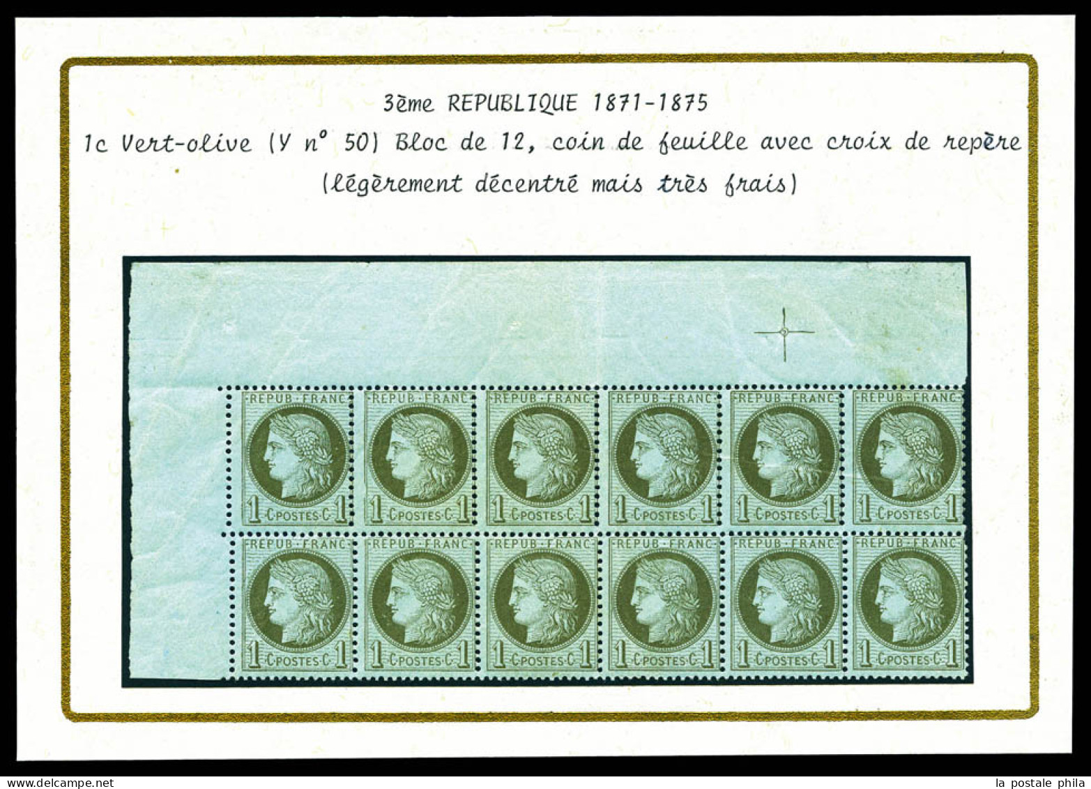 ** N°50, 1c Vert-olive, Bloc De 12 Exemplaires Coin De Feuille Avec Croix De Repère (2ex*). SUP (certificat)  Qualité: * - 1871-1875 Cérès