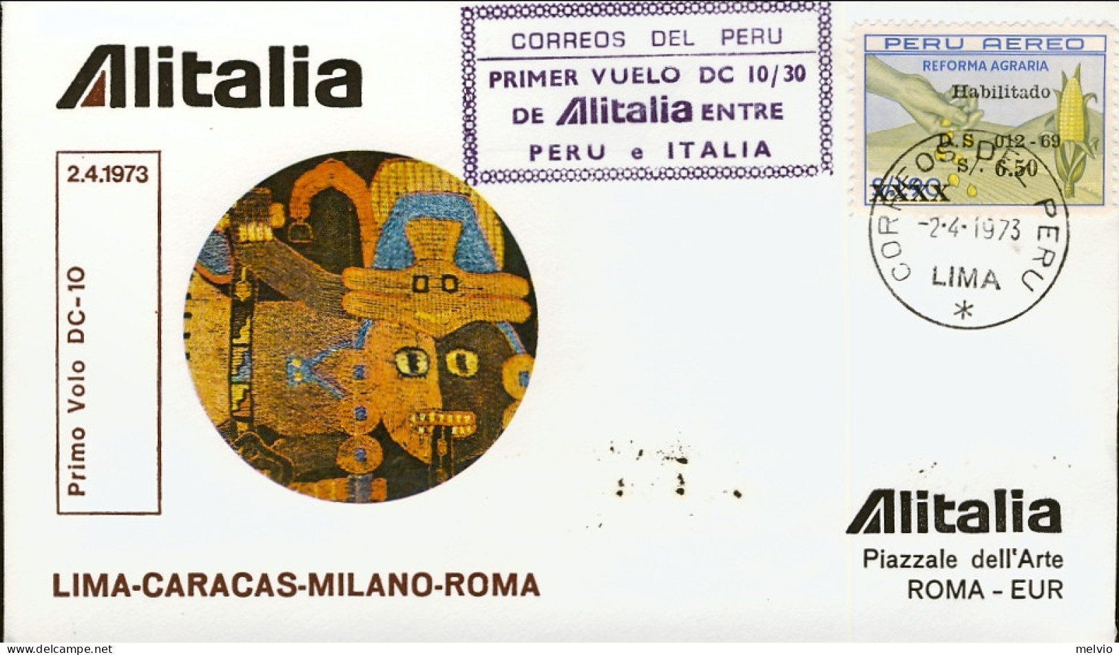 1973-Perù I^volo DC 10 Alitalia Lima Caracas Milano Roma Del 2 Aprile,al Verso B - Airmail
