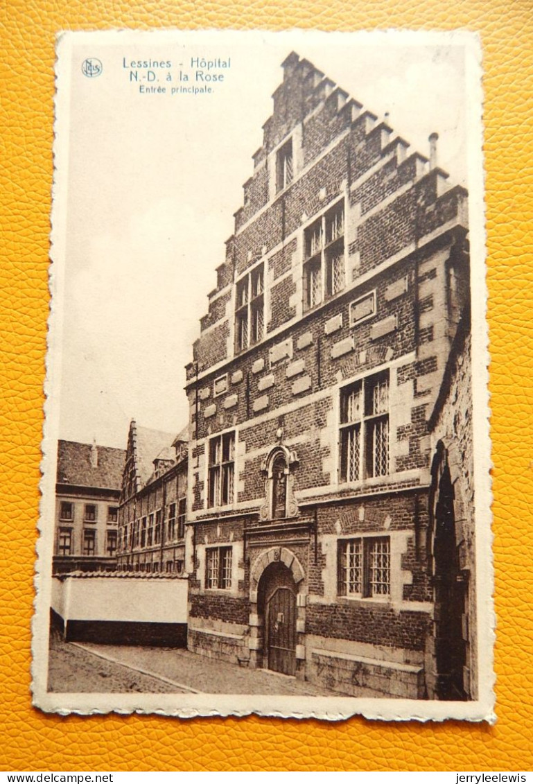 LESSINES   - Hôpital N. D. à La Rose - Entrée Principale - Lessen