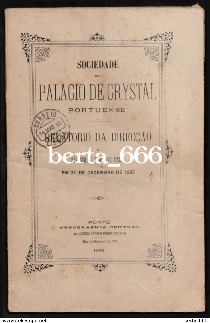 Livro Relatório Da Direcção * Palácio De Cristal Portuense * Porto * Visconde Oliveira * Circulado 1888 - Portugal