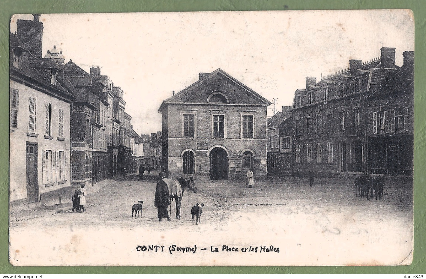 CPA - SOMME - CONTY - LA PLACE ET LES HALLES - Animation, Cheval - Conty