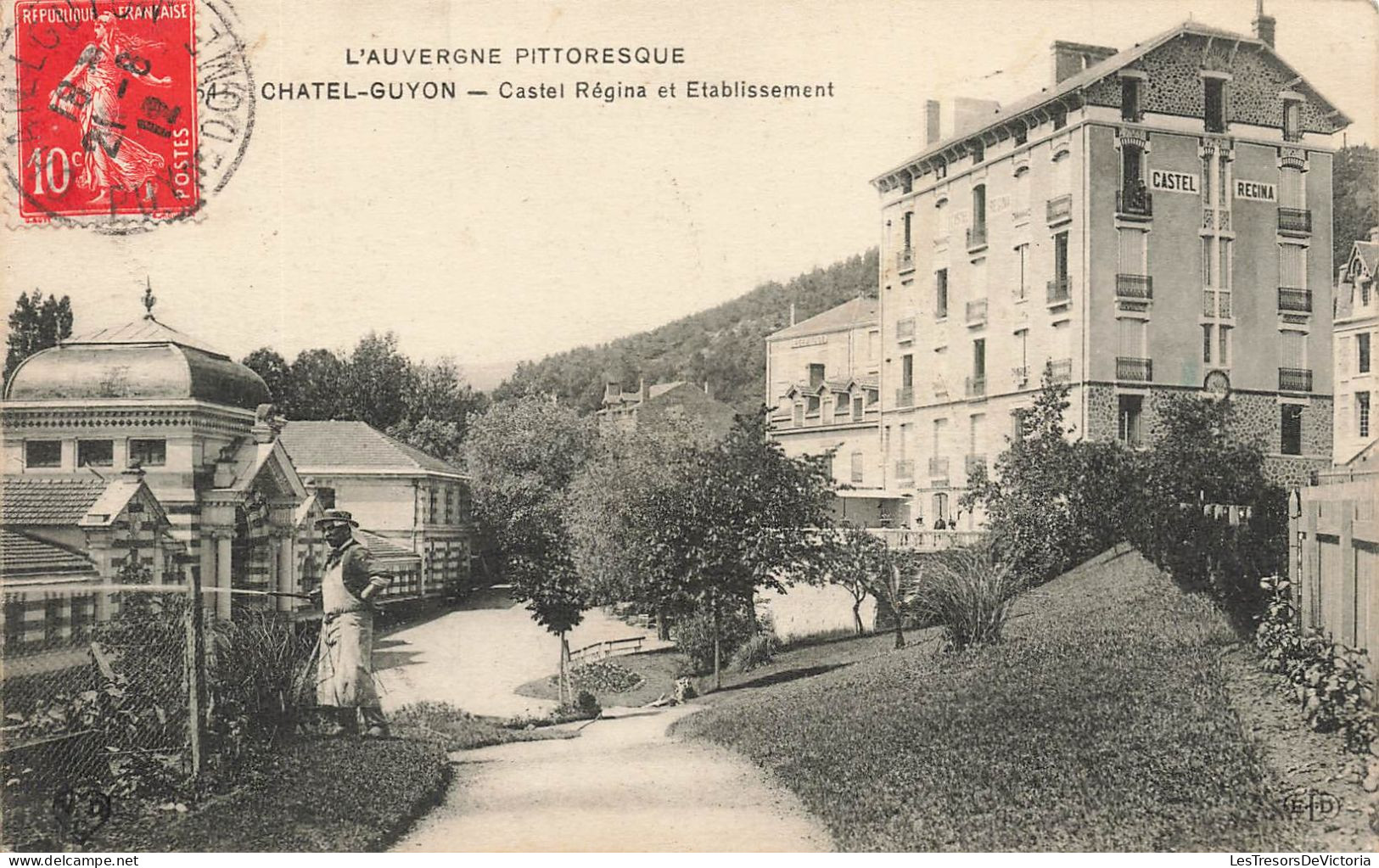 FRANCE - L'Auvergne Pittoresque - Chatel Guyon - Vue Sur La Castel Régina Et Etablissement - Carte Postale Ancienne - Châtel-Guyon