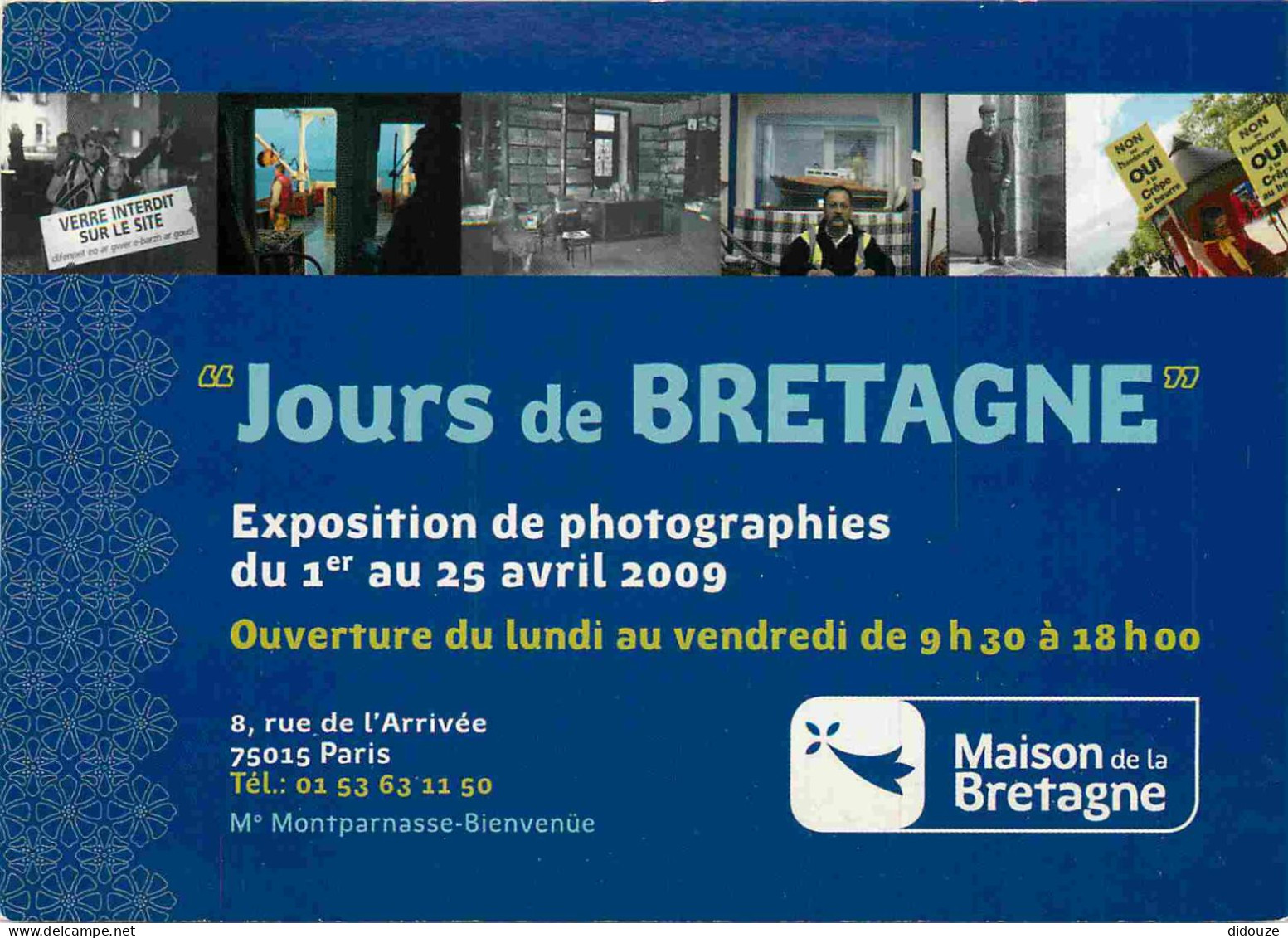 Régions - Bretagne - Expositions De Photographies Jours De Bretagne 2009 à Paris - CPM - Voir Scans Recto-Verso - Bretagne