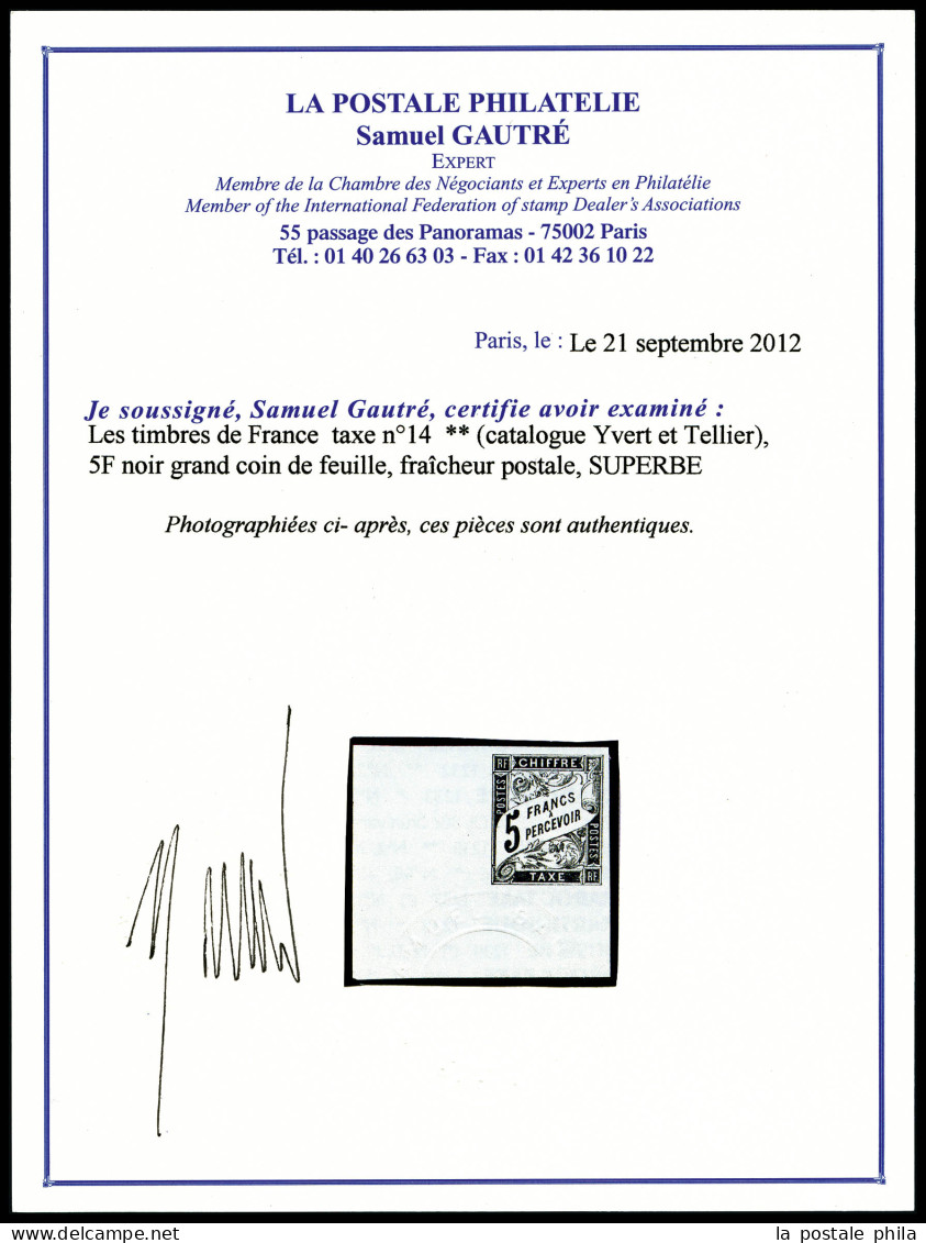 ** N°14, 5f Noir, Grand Coin De Feuille, Fraîcheur Postale. SUPERBE (certificat)  Qualité: **  Cote: 850 Euros - Segnatasse