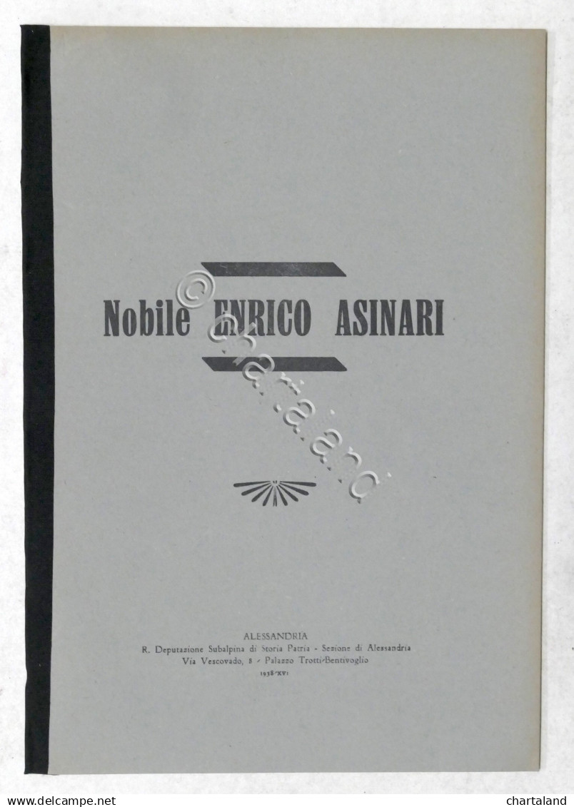 Biografia - Nobile Enrico Asinari - (Alessandria) - 1938 - Autres & Non Classés