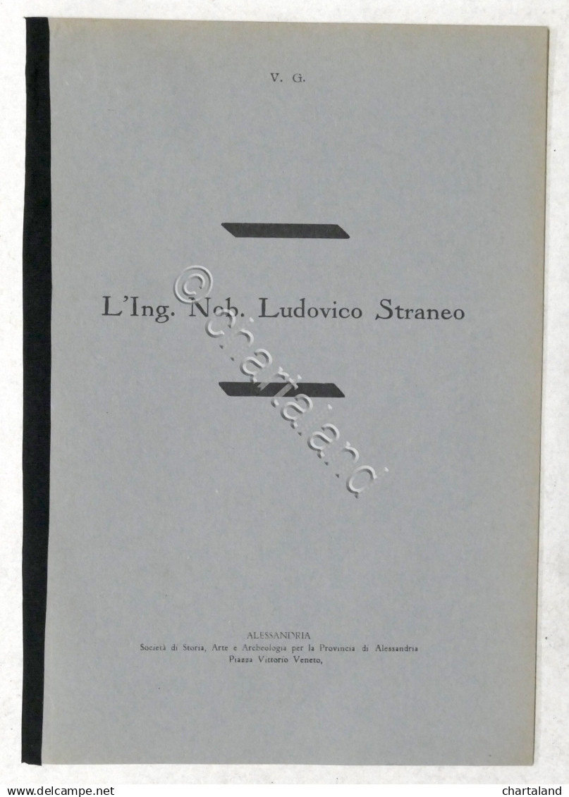 Biografia - L'Ing. Nobile Ludovico Straneo - (Alessandria) - 1935 - Andere & Zonder Classificatie