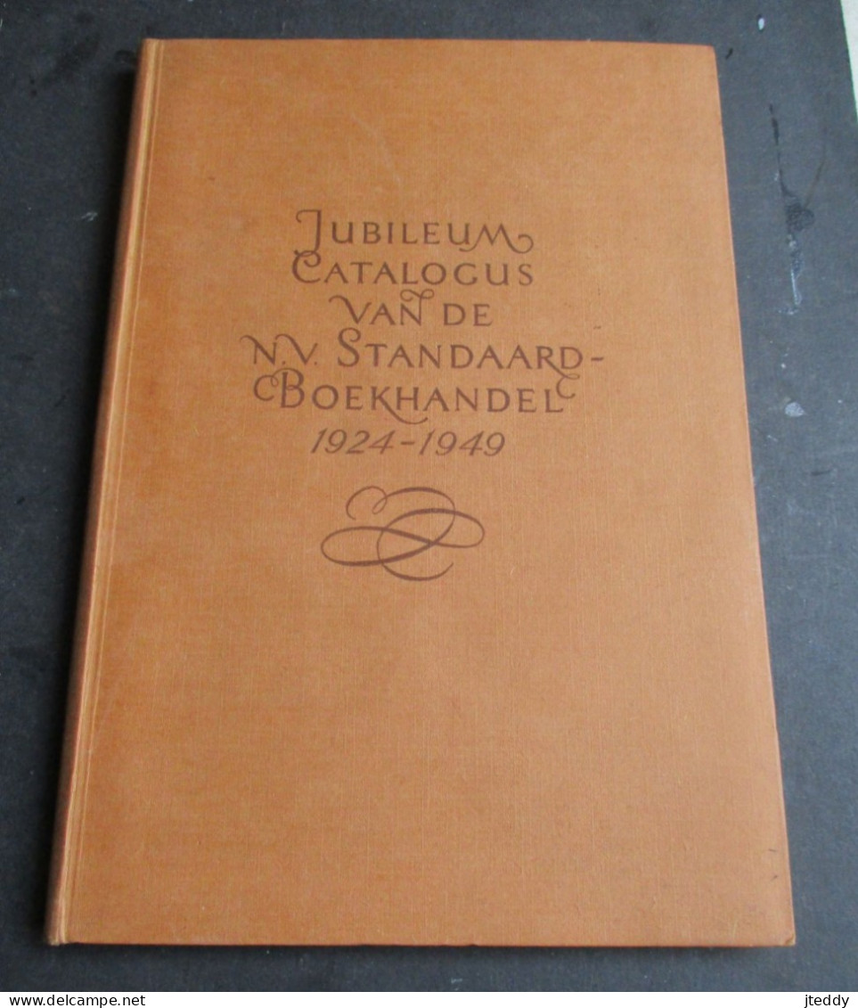 JUBILEUMCATALOGUS  N . V .  STANDAARD-BOEKHANDEL    Uitgegeven Ter Gelegenheid  25-jarig Bestaan  1924--1949 - Antique