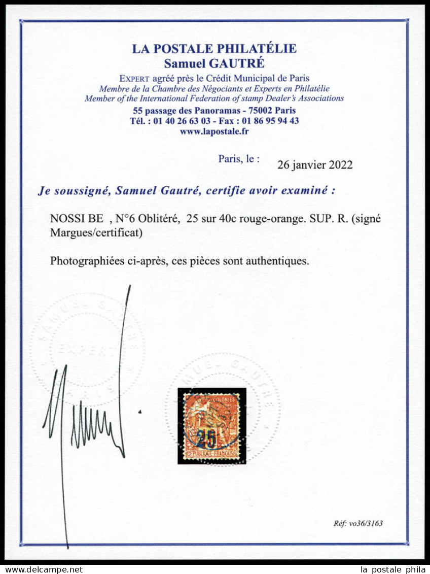 O N°6B, 25 Sur 40c Rouge-orange, Très Bon Centrage. SUP. R. (signé Margues/certificat)  Qualité: Oblitéré  Cote: 1000 Eu - Usados