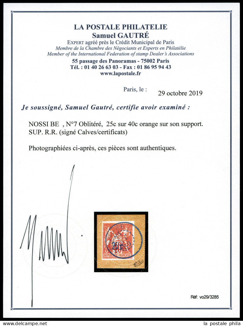 O N°7, 25c Sur 40c Orange Surcharge Bleu Pâle, Sur Son Support. SUP. R.R. (signé Calves/certificats)  Qualité: Oblitéré  - Usati