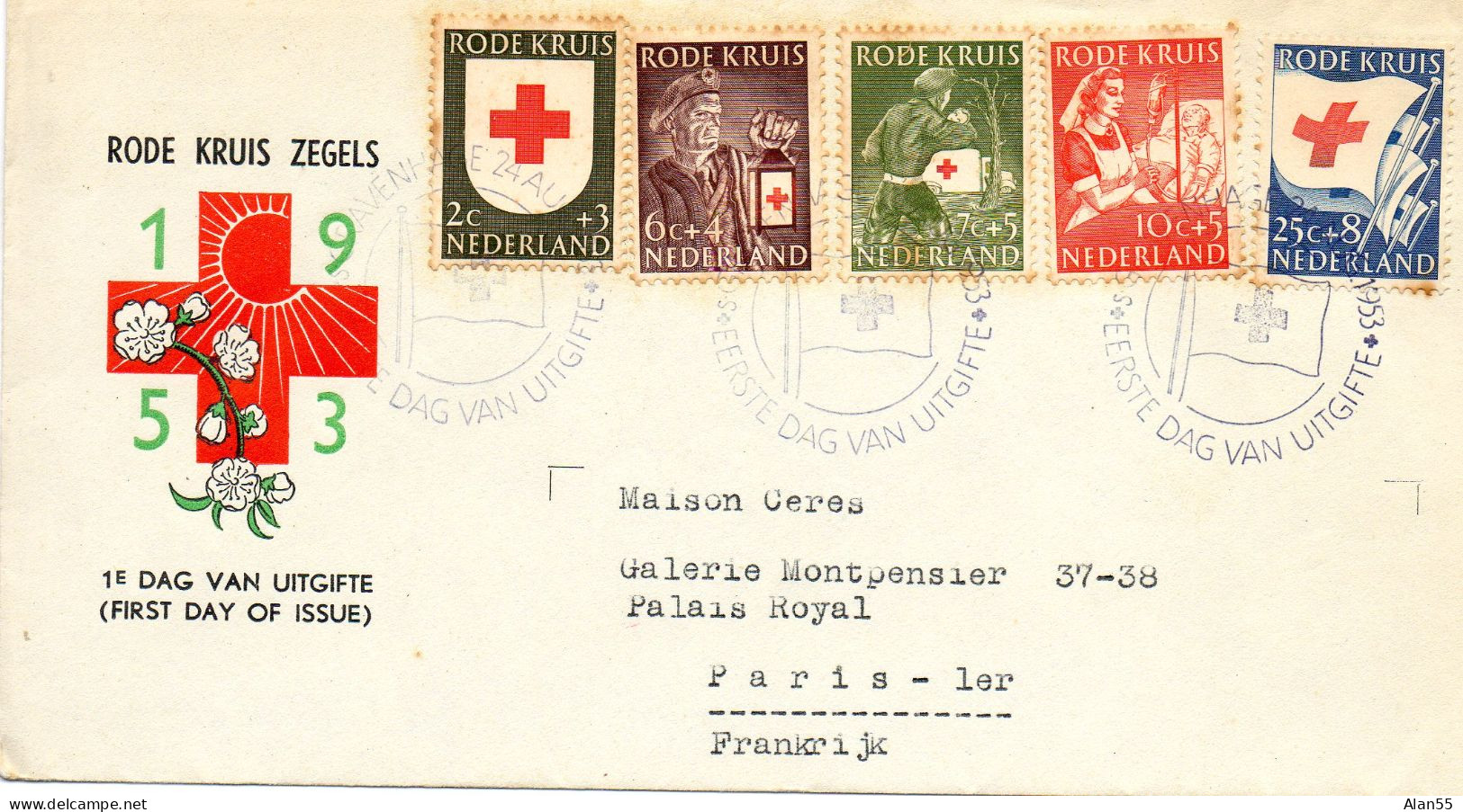 PAYS-BAS.1953. FDC . SERIE  CROIX-ROUGE Pour La France - Croce Rossa