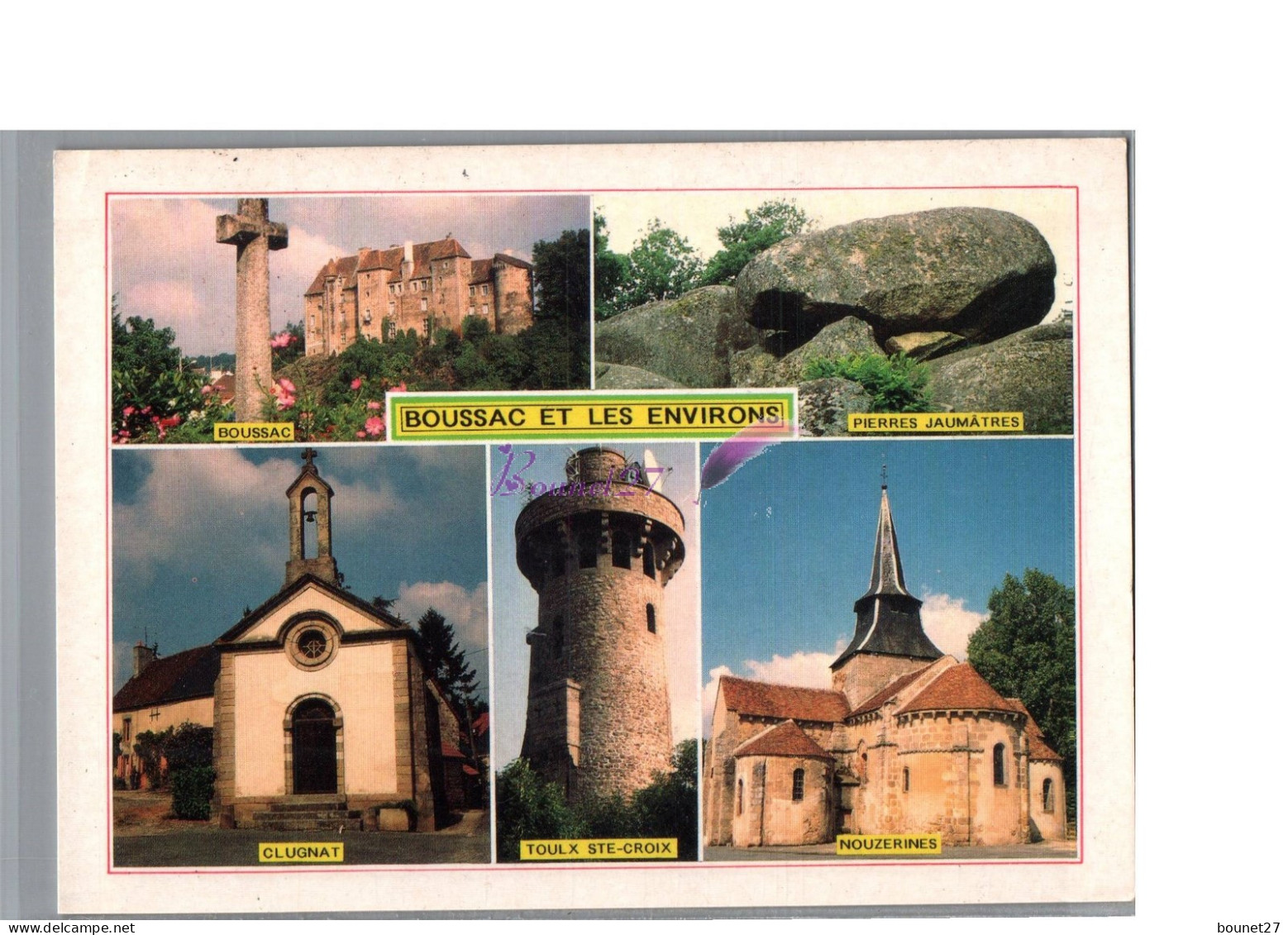 BOUSSAC 23 - Vue Diverses Pierre Jaumatres Clugnat Nouzernes Toulx Ste Croix Eglise Chateau - Boussac