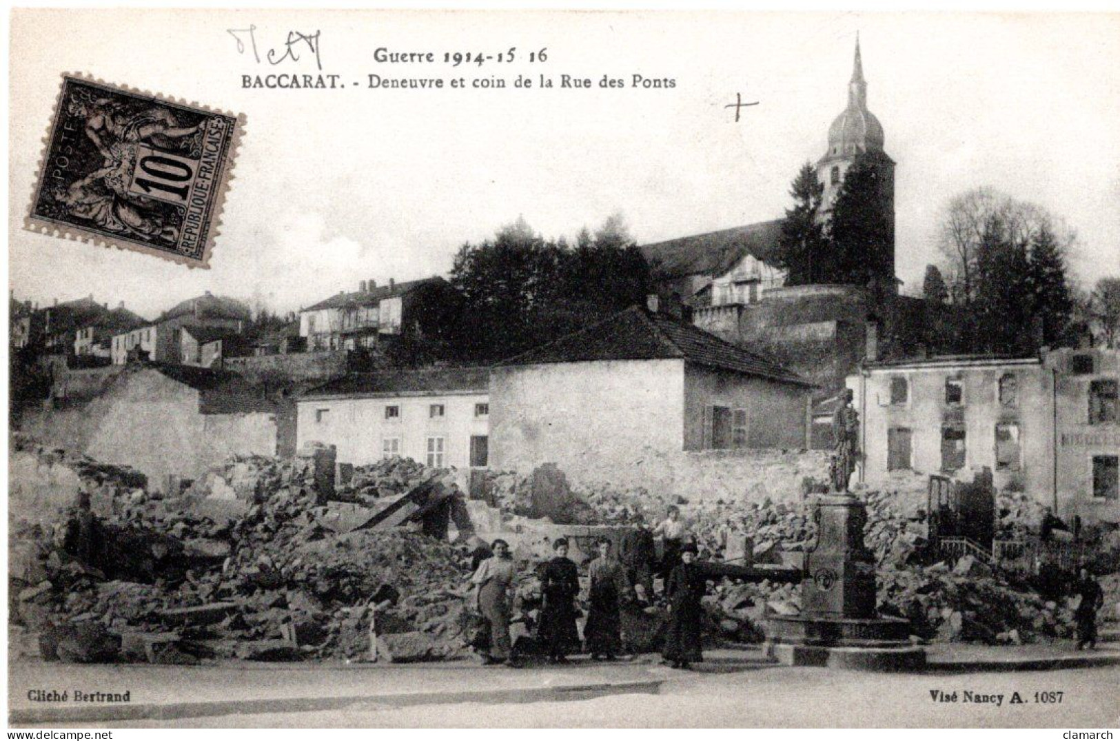 MEURTHE ET MOSELLE-Baccarat-Guerre 1914-15-16-Deneuve Et Coin De La Rue Des Ponts - Cl Bertrand - Baccarat